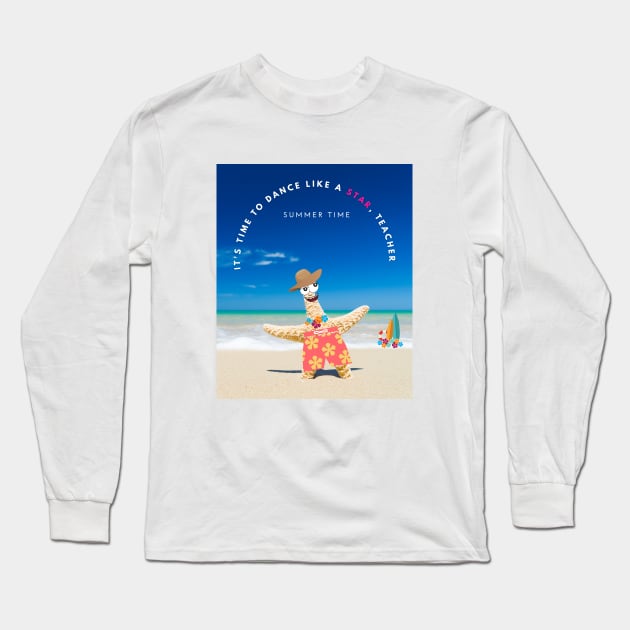Summertime, it is time to dance like a star Long Sleeve T-Shirt by Mission Bear